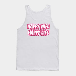 HAPPY WIFE HAPPY LIFE Tank Top